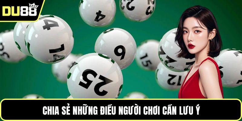 Chia sẻ những điều người chơi cần lưu ý